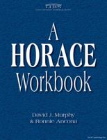 Horace Workbook (Latin Literature Workbook Series) (Latin Literature Workbook Series) 0865165742 Book Cover