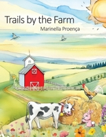 Trails by the Farm B0DPR26R13 Book Cover