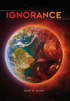Ignorance 1938366921 Book Cover