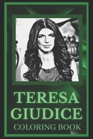 Teresa Giudice Coloring Book: Spark Curiosity and Explore The World of Teresa Giudice null Book Cover