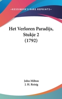 Het Verloren Paradijs, Stukje 2 (1792) 110405924X Book Cover