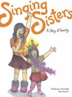 Singing Sisters: A Story of Humility 1553795202 Book Cover