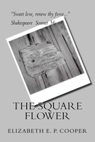 The Square Flower 1537441248 Book Cover