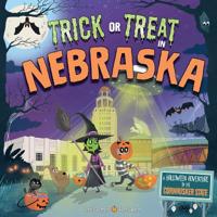 Trick or Treat in Nebraska: A Halloween Adventure in the Cornhusker State 1492687103 Book Cover