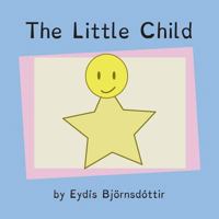 The Little Child 1530078350 Book Cover