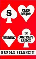 5 Card Major Bidding in Contract Bridge 0681909412 Book Cover