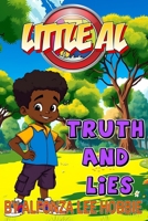 LITTLE AL : TRUTH AND LIES B0FD2VTCQ7 Book Cover