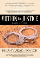 Motion for Justice: I Rest My Case 1642148423 Book Cover