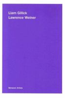 Liam Gillick / Lawrence Weiner (Between Artists) 0923183388 Book Cover