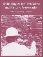 Technologies for Prehistoric and Historic Preservation 1410218627 Book Cover