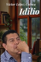 IDILIO (Spanish Edition) B0GNK6X6P3 Book Cover