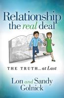 Relationship: The Real Deal: The Truth at Last 0998582352 Book Cover