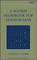 A Matrix Handbook for Statisticians (Wiley Series in Probability and Statistics) 0471748692 Book Cover