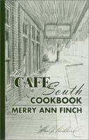 The Cafe South Cookbook 0970967500 Book Cover