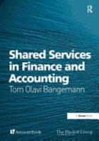 Shared Services In Finance And Accounting 0566086077 Book Cover