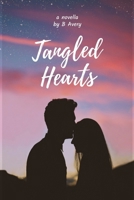 Tangled Hearts: A Second Chance Romance B0CMCH4KTS Book Cover