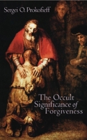 Occult Significance of Forgiveness 1902636600 Book Cover