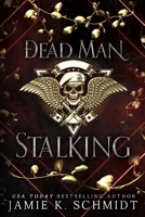 Dead Man Stalking: A Vampire Urban Fantasy B0CJ6148PP Book Cover