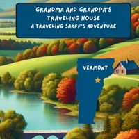 Grandma and Grandpa's Traveling House in Vermont 1971440167 Book Cover