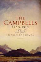 The Campbells, 1250 - 1513 0859766624 Book Cover