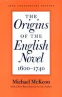 The Origins of the English Novel, 1600-1740 0801837464 Book Cover