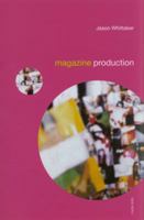Magazine Production (Media Skills) 1138122157 Book Cover