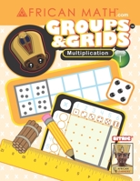 AFRICAN MATH(TM) GROUPS and GRIDS Multiplication 1080039228 Book Cover