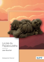 La Joie du Papabouddha 2368327770 Book Cover