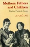 Mothers, Fathers and Children 0853980950 Book Cover
