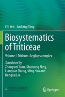 Biosystematics of Triticeae: Volume I. Triticum-Aegilops complex 9811399301 Book Cover