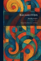 Ragamuffins: Twenty-Four Drawings and Verses 1025935594 Book Cover