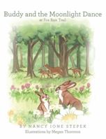 Buddy and the Moonlight Dance at Fox Run Trail 1480871338 Book Cover