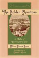 The Golden Christmas: A Tale of Lowcountry Life 1570036128 Book Cover