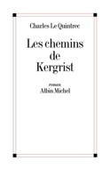 Les Chemins de Kergrist (French Edition) 2226454683 Book Cover