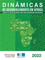 Dinâmicas do desenvolvimento em África 2022: Cadeias de valor regionais para uma recuperação sustentável 9264934146 Book Cover
