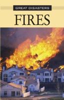 Great Disasters - Fires (hardcover edition) (Great Disasters) 0737721731 Book Cover