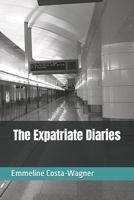 The Expatriate Diaries B08W7DWMMS Book Cover