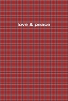 Love & Peace Notebook 6x9 1708402241 Book Cover