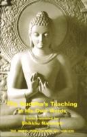 The Buddha's Teaching in His Own Words 9552401933 Book Cover