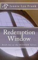 Redemption Window 1477597786 Book Cover