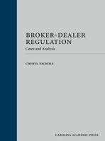 Broker-Dealer Regulation: Cases and Analysis 0769891977 Book Cover