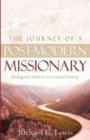 The Journey of a Post Modern Missionary: finding one's niche in cross-cultural ministry 1600340113 Book Cover