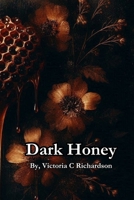 Dark Honey B0GF7TZM6X Book Cover