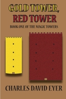 Gold Tower, Red Tower 0982627327 Book Cover