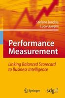 Performance Measurement: Linking Balanced Scorecard to Business Intelligence 3642132340 Book Cover