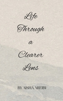 Life Through a Clearer Lens B0DP4WPQF2 Book Cover