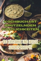 Kochbuch mit brutzelnden Köstlichkeiten 1835007457 Book Cover
