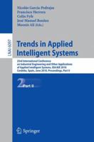 Trends in Applied Intelligent Systems: 23rd International Conference on Industrial Engineering and Other Applications of Applied Intelligent Systems, IEA/AIE 2010 Cordoba, Spain, June 1-4, 2010 Procee 3642130240 Book Cover