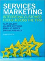 Services Marketing: Integrating Customer Focus Across the Firm 007716931X Book Cover