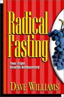 Radical Fasting: Your Triple Benefits Rediscovered 0938020692 Book Cover